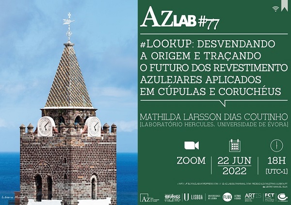 AzLab#77: #Lookup: Desvendando a origem e traçando o futuro dos revestimentos azulejares aplicados em cúpulas e coruchéus