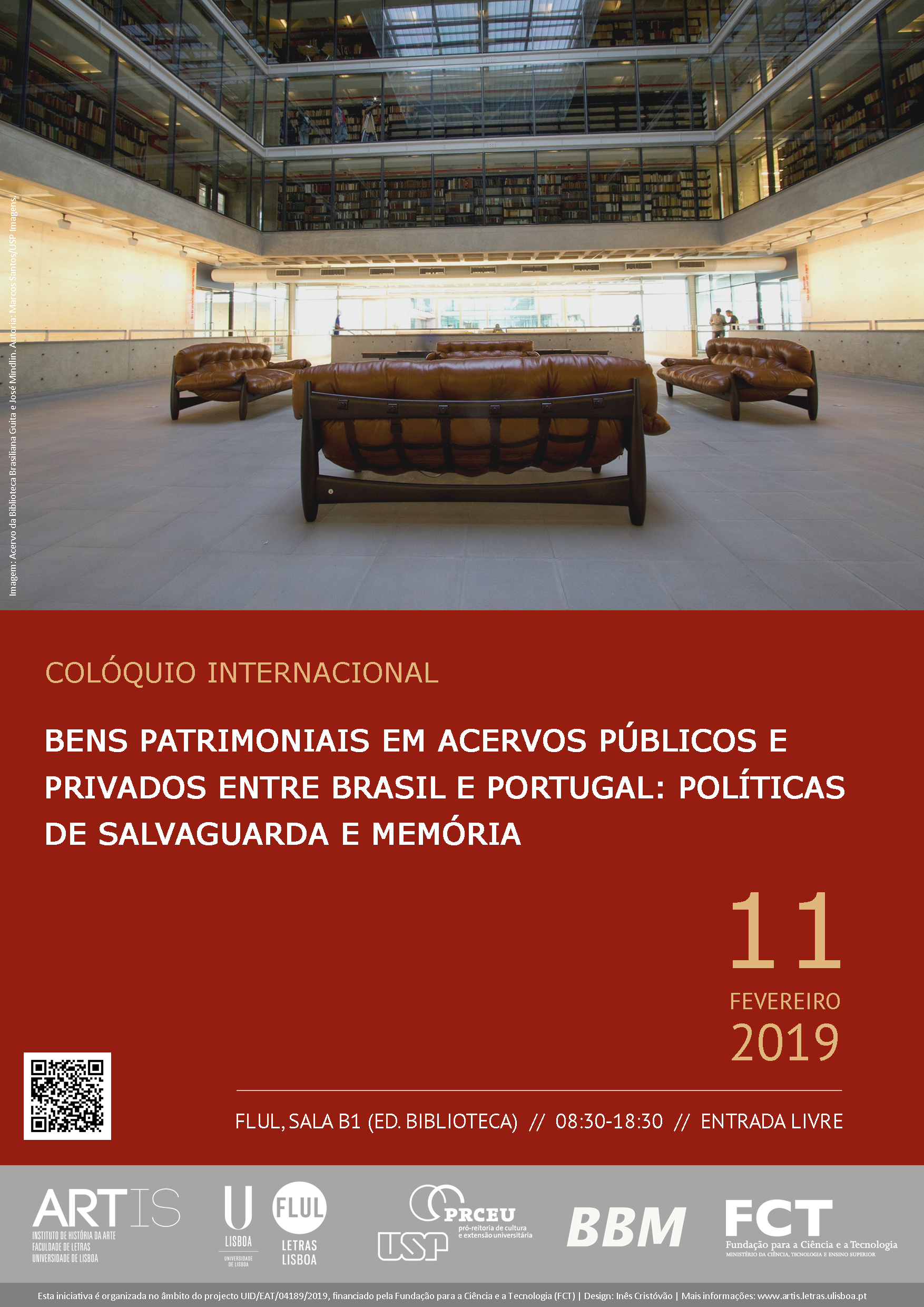 Colóquio Internacional sobre Bens Patrimoniais em Acervos Públicos e Privados, entre Brasil e Portugal: políticas de salvaguarda e memória