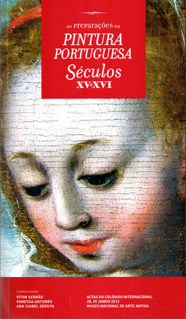 As preparações na pintura portuguesa. Séculos XV e XVI - 2013, pp. 306